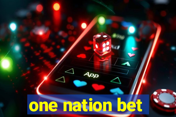 one nation bet